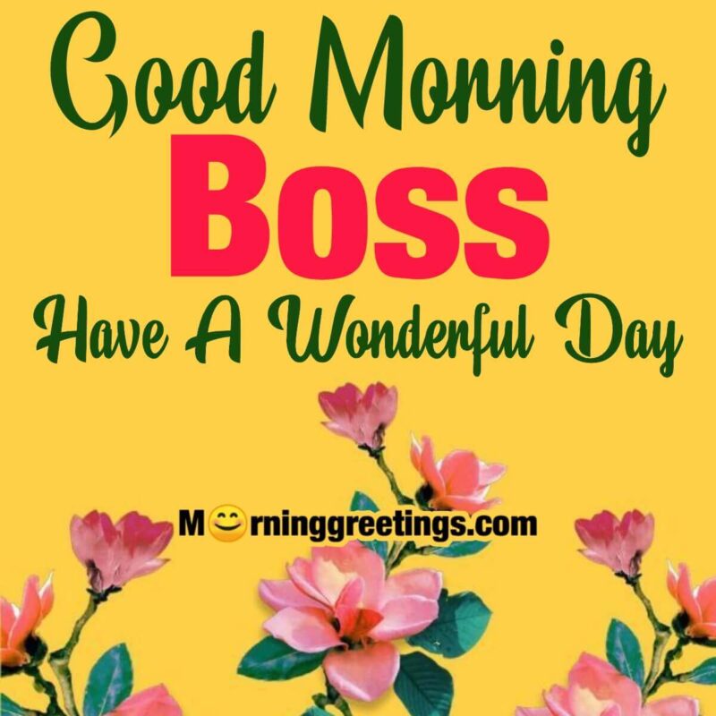 Good Morning Respectable wishes to Boss or Manager - Good Morning Images