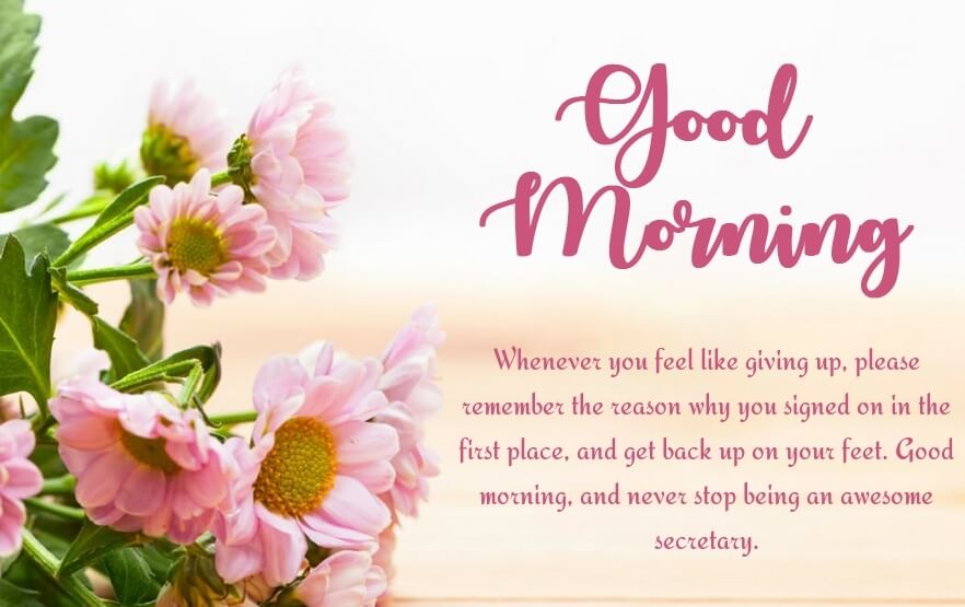 30 Beautiful Good morning Wishes for Secretary - Good Morning Images